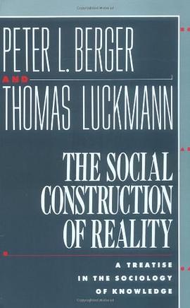 The Social Construction of Reality_ A Treatise in the Sociology of Knowledge